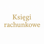księgowość dla firm – księgi rachunkowe