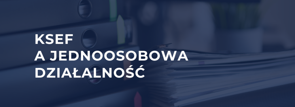 Analiza dokumentów księgowych w jednoosobowej działalności gospodarczej